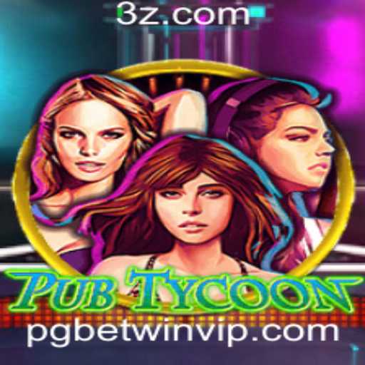 Descubra o Mundo Fascinante de PubTycoon e a Estratégia Vencedora com PGBET WIN