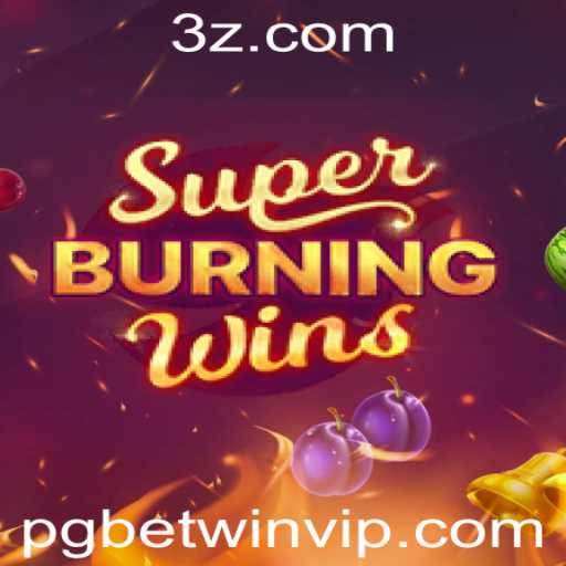 Explorando o Jogo SuperBurningWins: Regras, Estratégias e Atualizações com Destaque no PGBET WIN